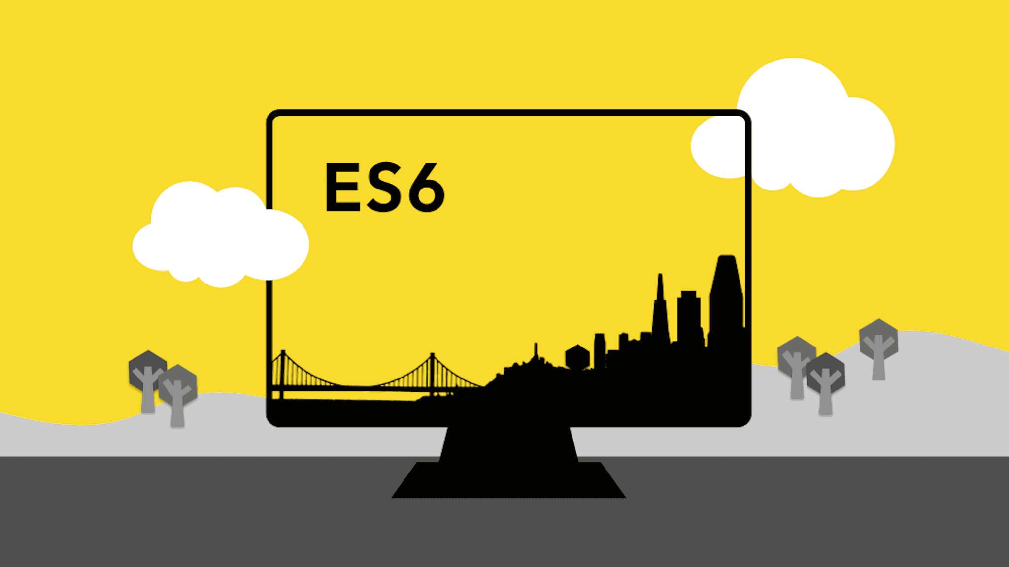 Essentials in JavaScript ES6 - A Fun and Clear Introduction